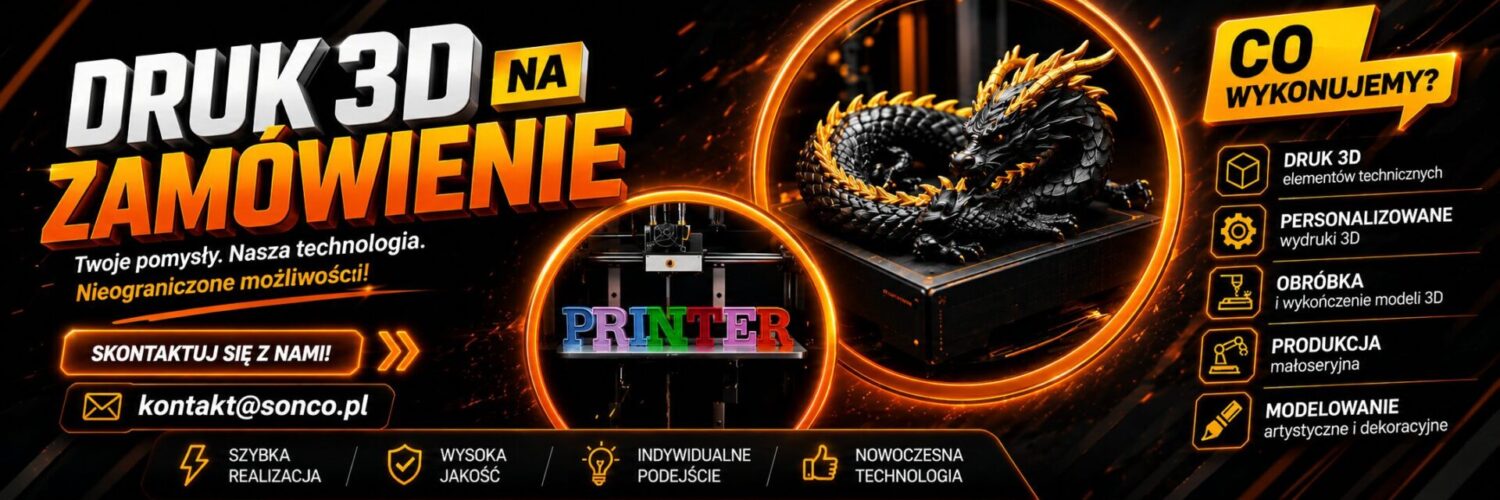 Drukowanie 3D - Twoje pomysły, nasza technologia
